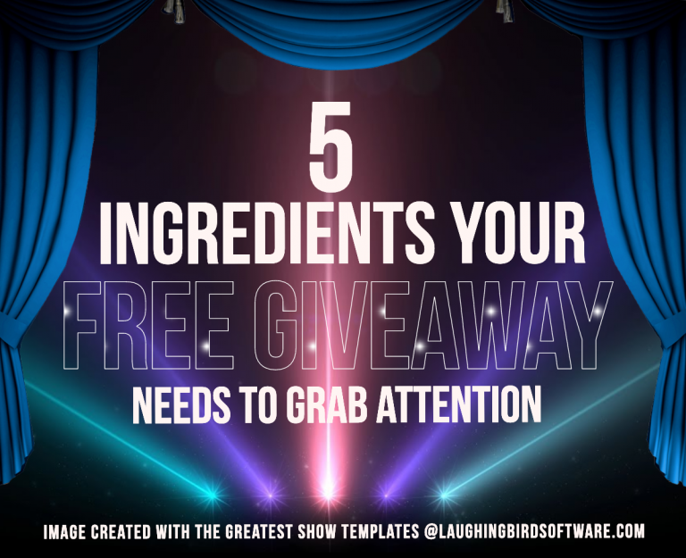 The 5 Ingredients Your Free Giveaway Needs to Grab Attention