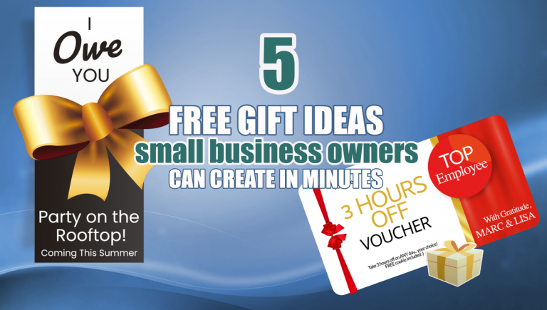 5 Free Gift Ideas Small Business Owners Can Create in Minutes