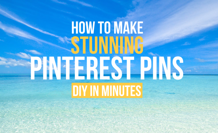 How to Make Stunning Pinterest Pins: DIY in Minutes